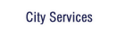 City Services